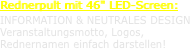 Rednerpult mit 46" LED-Screen: INFORMATION &